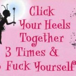 So, I’m A Catty Bitch – Sue me!