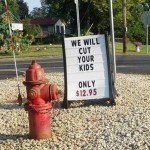 Not Any Kids I Know, You Won’t!