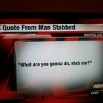 How to Get Stabbed