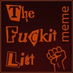 The Fuckit List