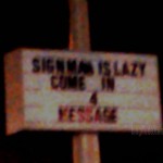Lazy Sign Man