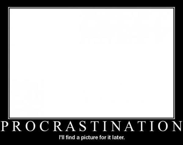 Proacrastination