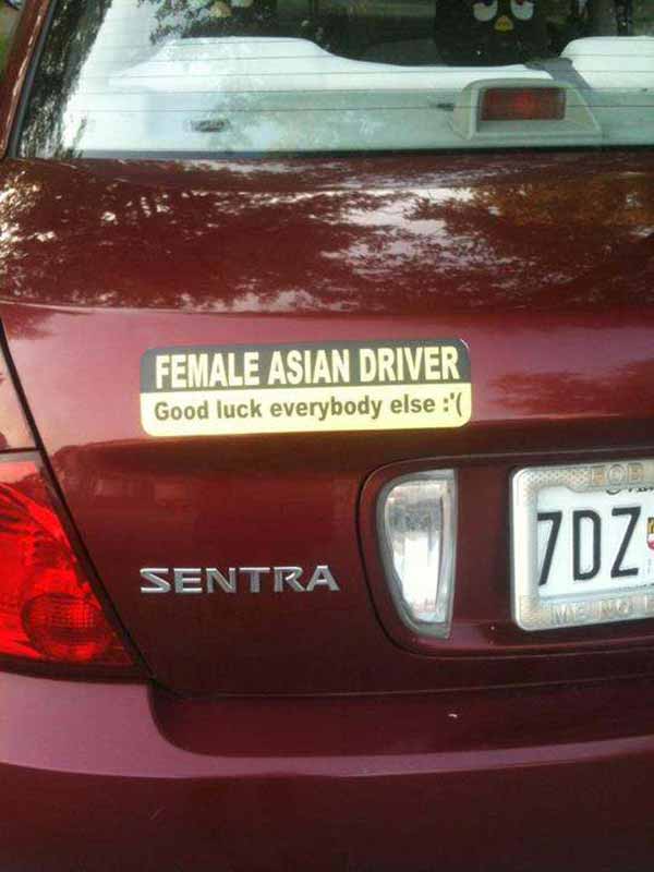 Female Asian Driver: Good Luck Everyone Else :'(