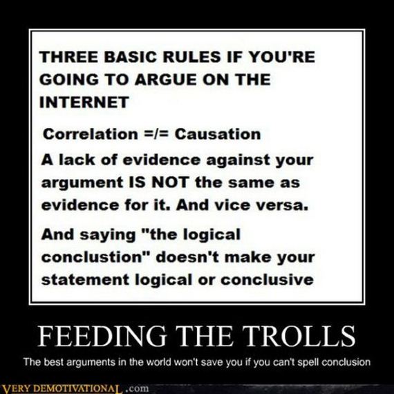 Feeding the Trolls: The best arguments in the world won't save you if you can't spell...