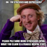 Do You Ever Get Stressed?