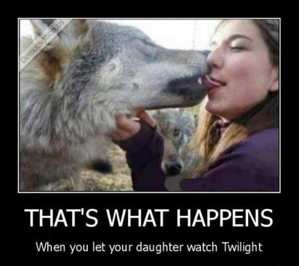 That's What Happens When You Let Your Daughter Watch Twilight...