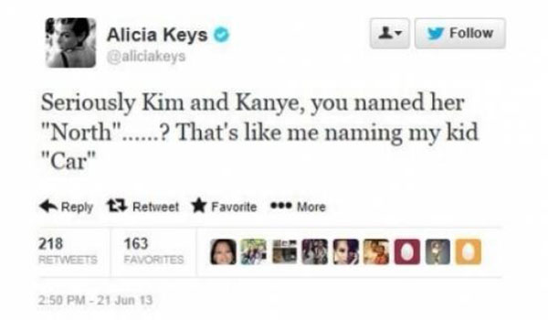 Alicia Keys: "Seriously Kim and Kanya, you named her 'North'......? That's like me naming my kid 'Car'"