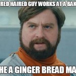 Rhetorical Question About Gingers