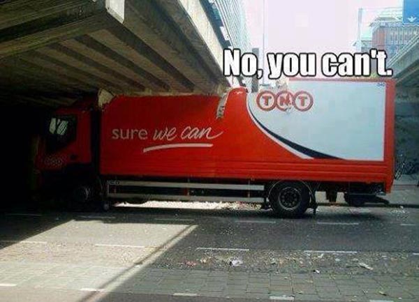 Crashed Truck Logo: "Yes we can!"  Caption: "No you can't!"
