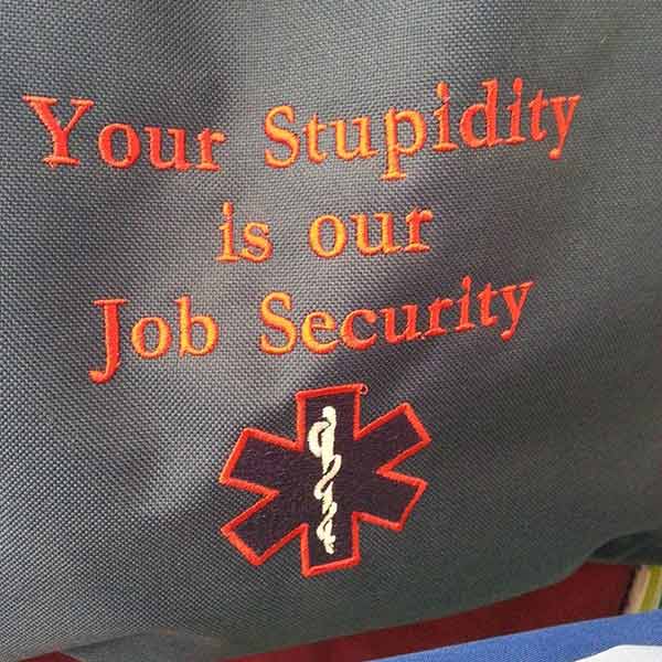 EMS Workers: Your Stupidity Is Our Job Security