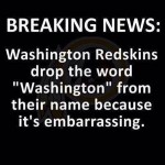 Washington Redskins Name Found Offensive