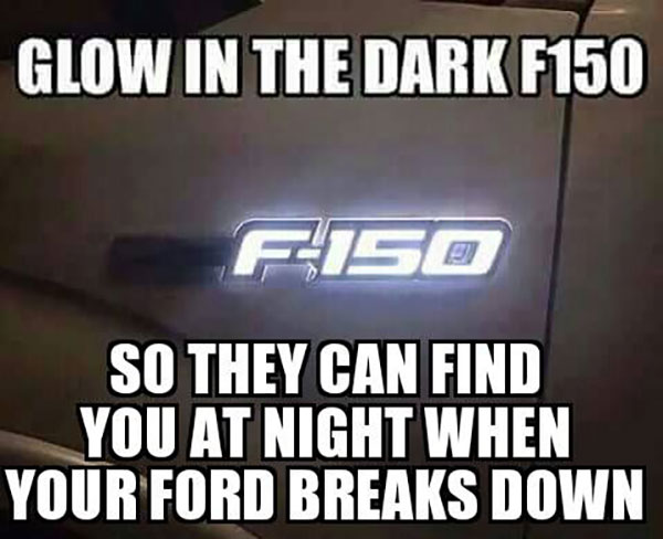 Glow in the Dark F150 So They Can Find You at Night When Your Ford Breaks Down
